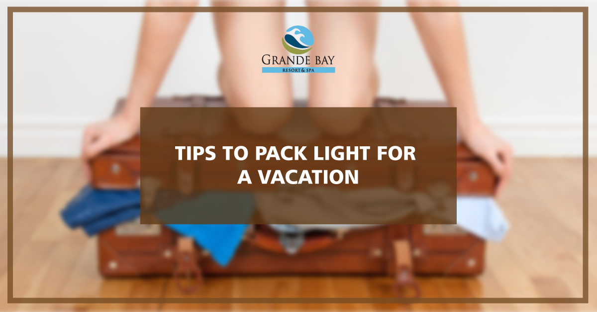 Tips to pack light for a vacation
